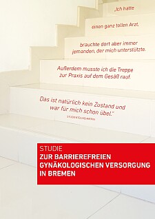 Cover zur Studie. Treppenstufen mit folgenden Zitat einer Teilnehmerin: [...]Außerdem musste ich immer die Treppe mit dem Gesäß rauf